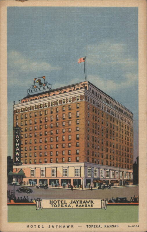 Hotel Jayhawk, Topeka, Kansas
