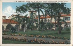 Campanile and Galeria of New Hotel, Hotel Agua Caliente, Tijuana Postcard