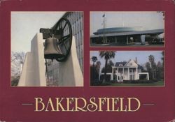 Bakersfield: Liberty Bell, Convention Center & W.B. Camp Home Postcard