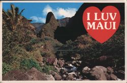 I LUV MAUI with Iao Valley and Needle, Hawaii Postcard