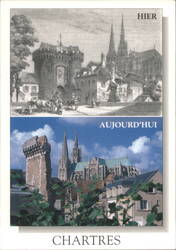 Chartres - Guillaume Gate & Cityscape, Then and Now Postcard