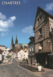 Chartres: Old Town, Pont Bouju, Cathedral, Half-Timbered Homes Postcard