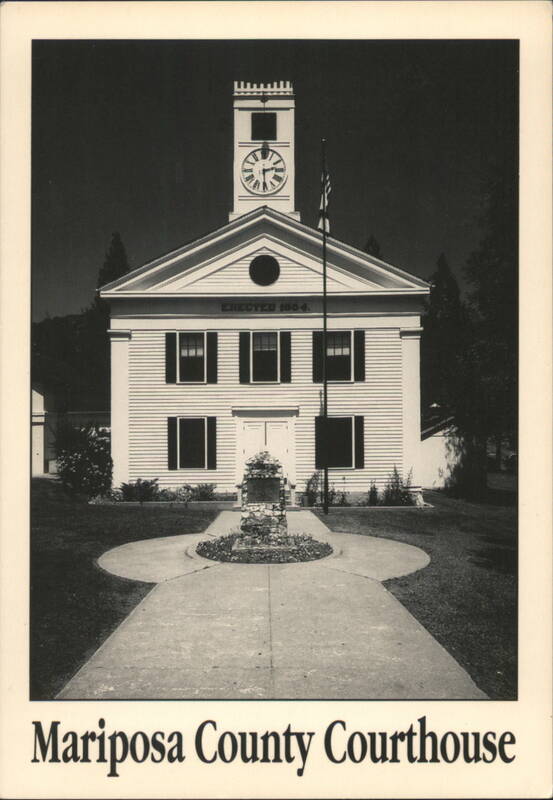 Mariposa County Courthouse, Erected 1904 California