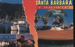 Santa Barbara California: Harbor, Dolphin Fountain, City Views Postcard
