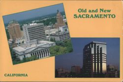 Old and New Sacramento, California Day and Night Views Postcard