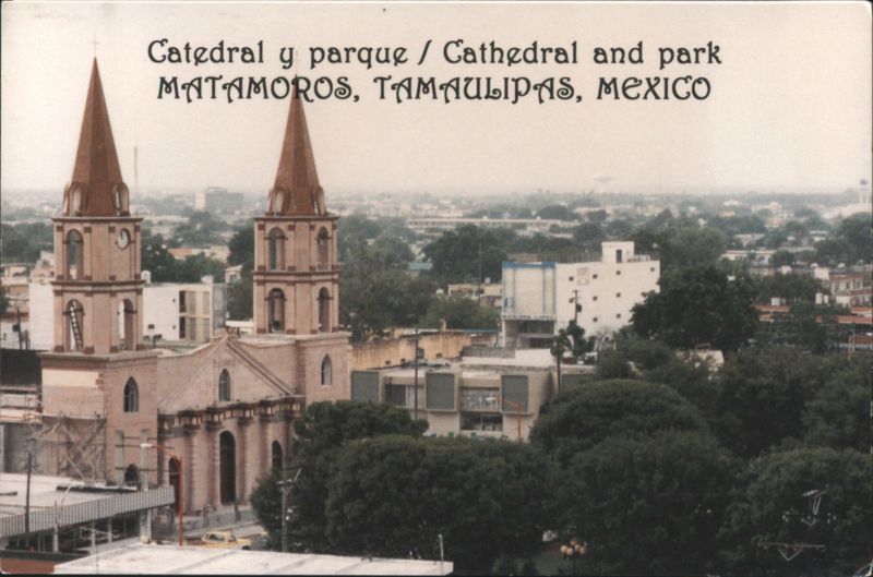 Cathedral and Park Matamoros Mexico