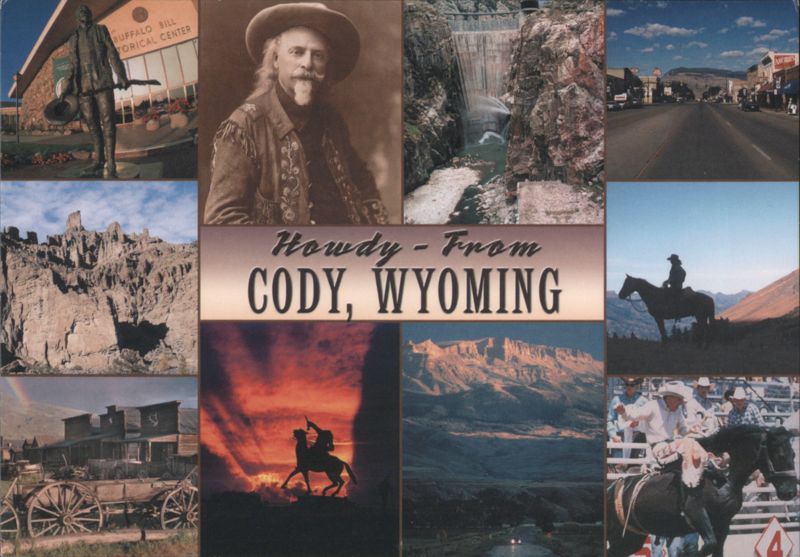 Howdy from Cody, Wyoming Multi-View Dewey Vanderhoff