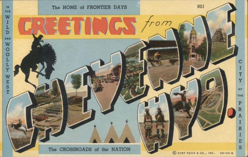 Greetings from Cheyenne, Wyoming - Frontier Days & Wild West