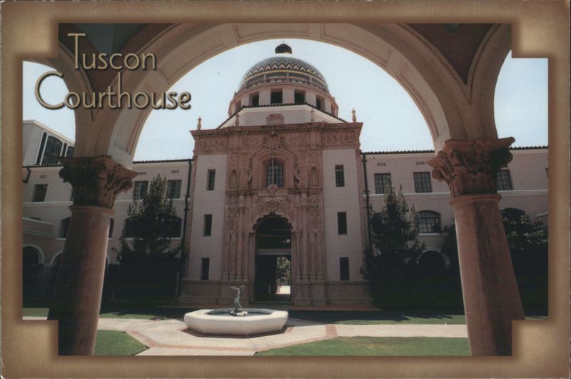 Tucson Courthouse - Pima County, Spanish Colonial Dome Arizona