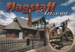 Flagstaff Arizona Railroad Depot & Railroad Worker Statue Postcard