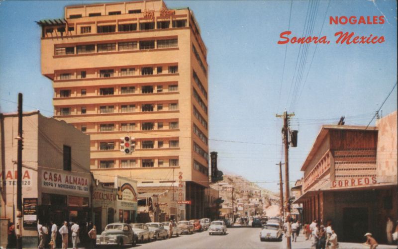 Hotel Fray Marcos de Niza, Calle Campillo, Nogales, Sonora Mexico