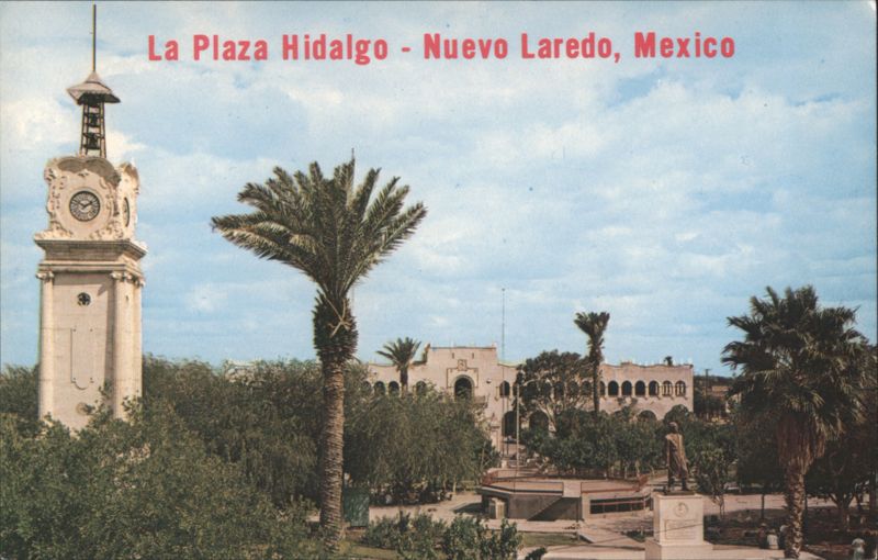 La Plaza Hidalgo, Nuevo Laredo, Mexico with Clock Tower