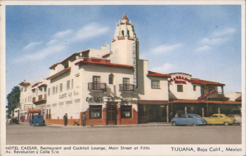 HOTEL CAESAR, Restaurant and Cocktail Lounge, Tijuana Mexico