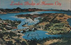 London Bridge at Havasu City, Arizona Postcard