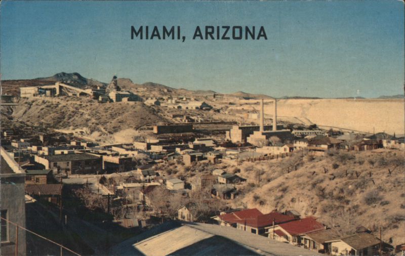 Miami, Arizona Copper Mining Operations Harry Raab