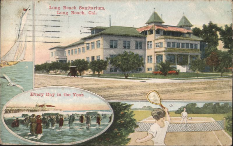 Long Beach Sanitarium, Health Resort, Every Day in Year California
