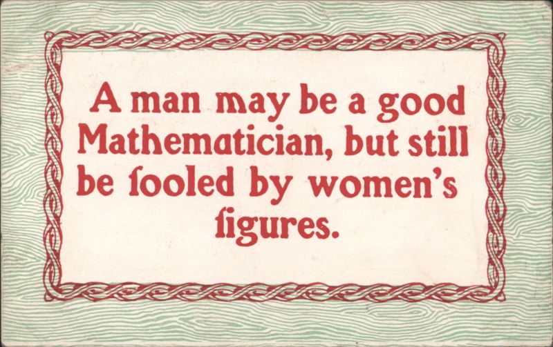 Mathematician Fooled by Women's Figures Humorous Saying