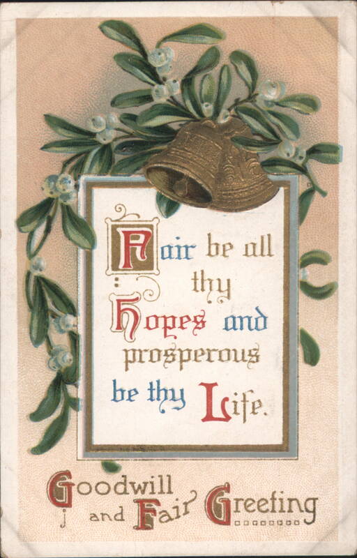 Fair Hopes Prosperous Life, Goodwill Greeting, Mistletoe Bell