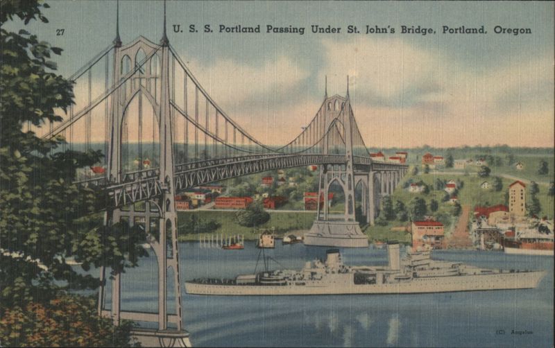 U. S. S. Portland Passing Under St. John's Bridge, Portland, Oregon