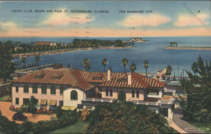 Yacht Club, Basin and Pier - The Sunshine City St. Petersburg Florida