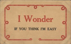 I Wonder IF YOU THINK I'M EASY with Red Decorative Border Postcard