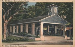 The Old Market, St. Augustine, Florida Postcard