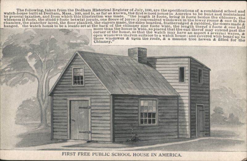 First Free Public School House, Dedham, MA, 1649 Massachusetts