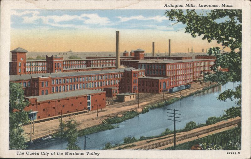 Arlington Mills, Lawrence, Mass. - Queen City of Merrimac Valley Massachusetts