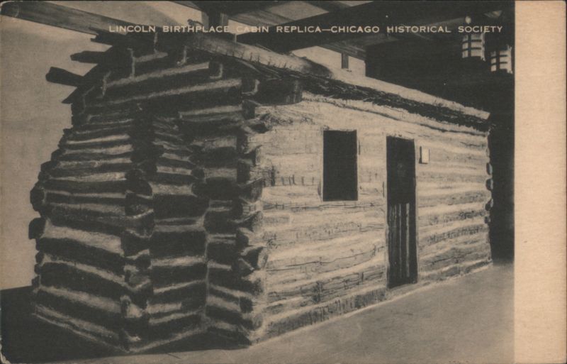 Lincoln Birthplace Cabin Replica - Chicago Historical Society Illinois