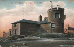 Blue Hill Observatory, Blue Hills, Mass. Postcard