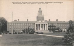 Administration Building, State Teachers College, Bridgewater Postcard