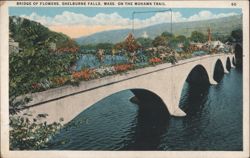 Bridge of Flowers, Shelburne Falls, on the Mohawk Trail Postcard