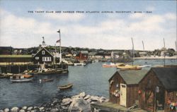 The Yacht Club and Harbor from Atlantic Avenue Postcard