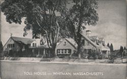 Toll House - Whitman, Massachusetts - Home of Toll House Cookies Postcard