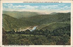 Looking Down Deerfield Valley from Outlook Heights Postcard
