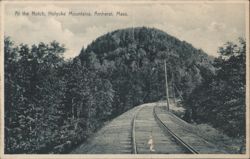 Railroad Tracks at The Notch, Holyoke Mountains Postcard