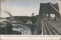 Steamer Merrimac and Chain Bridge over Merrimack River Postcard