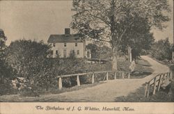 Birthplace of J. G. Whittier, Haverhill, MA Postcard