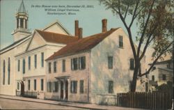 William Lloyd Garrison Birthplace, Newburyport, MA Postcard
