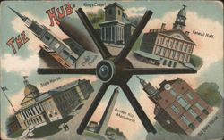The Hub of Boston: King's Chapel, Faneuil Hall, State House Postcard