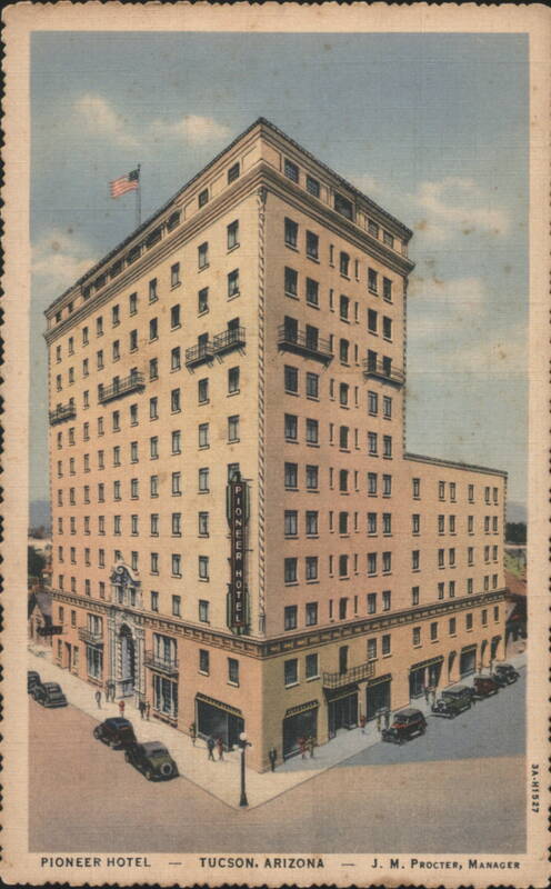 Pioneer Hotel, Tucson, Arizona