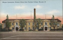 Morgan Gymnasium, Western Illinois State Teachers College Postcard