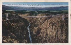 Royal Gorge, CO - World's Highest Suspension Bridge Postcard