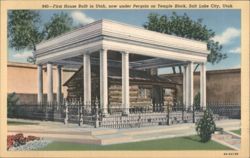 First House Built in Utah, under Pergola on Temple Block Postcard
