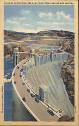 Highway Across Boulder Dam, Connecting Nevada and Arizona Postcard