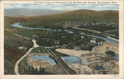 Bird's-Eye View of Thermopolis and Big Horn Hot Springs Postcard