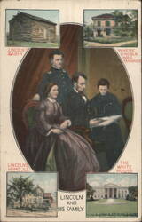 Abraham Lincoln & Family, Log Cabin, Home, White House Postcard