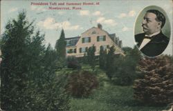 President Taft and Summer Home, Montserrat, Mass. Postcard