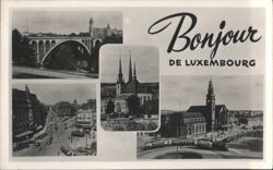 Bonjour de Luxembourg - Bridge, Cathedral, City Views Postcard