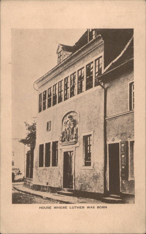 Luther's Birthplace, Eisleben Germany